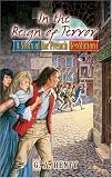 In the Reign of Terror: A Story of the French Revolution