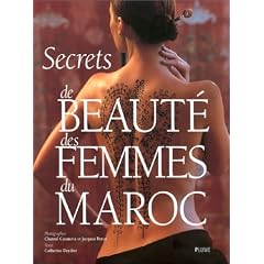 Secrets de beaut� des femmes du Maroc