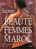 Secrets de beaut� des femmes du Maroc