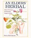 An Elders' Herbal: Natural Techniques for Health and Vitality (Healing Arts Press)