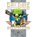 Reign of the Robots (Classic Dan Dare)