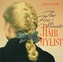 The Five Minute Hair Stylist