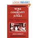 Work and Community in the Jungle: Chicago's Packinghouse Workers, 1894-1922 (Working Class in American History)
