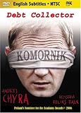Komornik (The Debt Collector) Komornik (The Debt Collector)