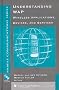 Understanding Wap: Wireless Applications, Devices, and Services