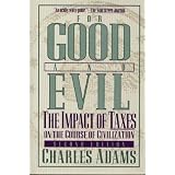 Books For Good and Evil: The Impact of Taxes on the Course of Civilization