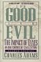 For Good and Evil: The Impact of Taxes on the Course of Civilization