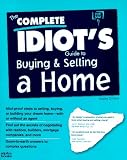 The Complete Idiot's Guide to Buying and Selling a Home (Serial)