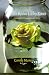 The Room Lit by Roses: A Journal of Pregnancy and Birth