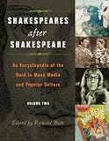 Review Greenwood Press  / Shakespeares after Shakespeare [Two Volumes]: An Encyclopedia of the Bard in Mass Media and Popular Culture