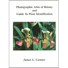 Photographic Atlas of Botany & Guide to Plant Identification