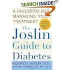 The Joslin Guide to Diabetes: A Program for Managing Your Treatment (Fireside Books... by  Richard S. Beaser and Amy P. Campbell