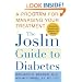 The Joslin Guide to Diabetes: A Program for Managing Your Treatment (Fireside Books (Fireside))