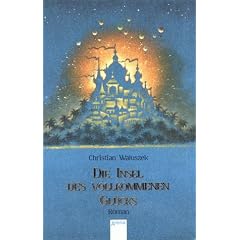 Die Insel des vollkommenen Gl�cks