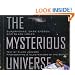 Mysterious Universe: Supernovae, Dark Energy, and Black Holes (Scientists in the Field Series)