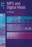 Quick Guide To Mp3 and Digital Music (Quick Guides)