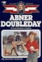Abner Doubleday: Young Baseball Pioneer (Childhood of Famous Americans)