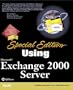 Special Edition Using Microsoft Exchange 2000 Server