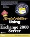 Special Edition Using Microsoft Exchange 2000 Server (Special Edition Using)