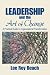 Leadership and the Art of Change: A Practical Guide to Organizational Transformation