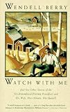 Watch With Me: And Six Other Stories of the Yet-Remembered Ptolemy Proudfoot and His Wife, Miss Minnie, Nee Quinch