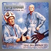 H&ouml;rbuch Spur des Molkex - Teil 2 (Perry Rhodan Silber Edition 79)