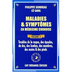 Maladies et syptomes en medecine chinoise volume 4