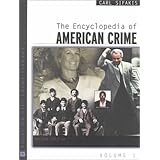 the encyclopedia of american crime facts on file crime library two volume set