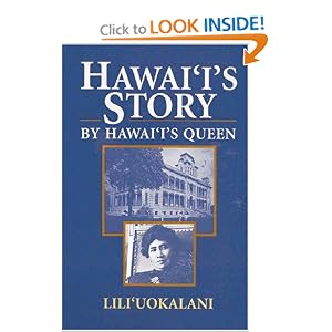 Hawaii's Story by Hawaii's Queen by Liliuokalani