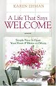 Life That Says Welcome, A: Simple Ways to Open Your Heart & Home to Others