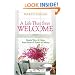 Life That Says Welcome, A: Simple Ways to Open Your Heart & Home to Others