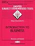Introduction to Business (DANTES Subject Standardized Tests: Questions and Answers, No 21)