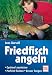  : Friedfisch angeln. Optimal ausr&uuml;sten. Perfekt fischen. Besser fangen