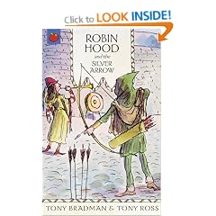 Robin Hood and the Silver Arrow (The Greatest Adventures in the World)