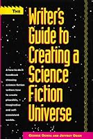 The Writer's Guide to Creating a Science Fiction Universe