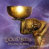 Liquid Bells Singing Bowls