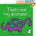That's Not My Dinosaur (Touchy-Feely Board Books)