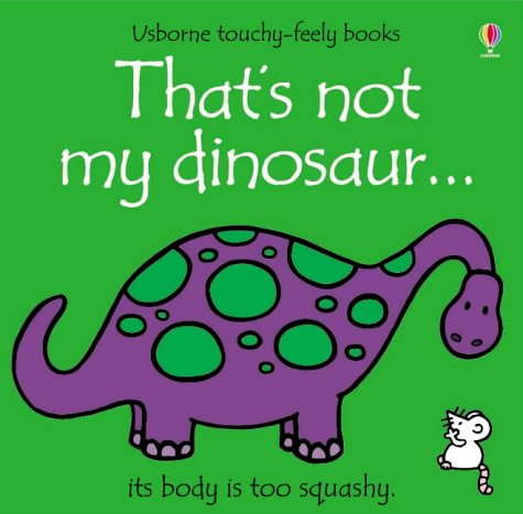 Childrens Toyshop  Used : That's Not My Dinosaur (Touchy-Feely Board Books)