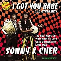 I Got You Babe & Other Hits