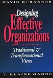Designing Effective Organizations: Traditional and Transformational Views