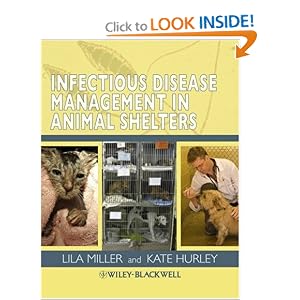 Click here to buy Infectious Disease Management in Animal Shelters by Lila Miller and Kate Hurley.