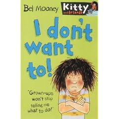 I Don't Want To! (Kitty & Friends)