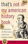 That's Not in My American History Book