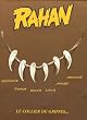 Rahan : Coffret en 6 volumes : Tome 1, Le mariage de Rahan ; Tome 2, La montagne fendue ; Tome 3, Le fils de Rahan ; Tome 4, Les b�tes folles ; Tome 5, Le secret de Solutr� ; Tome 6, La liane magique