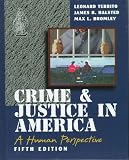 Crime and Justice in America, Fifth Edition: A Human Perspective