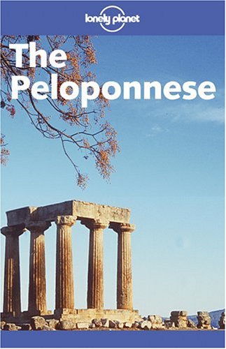 lonely planet the peloponnese lonely planet peloponnese