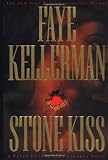 Stone Kiss (Peter Decker & Rina Lazarus Novels)
