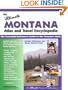 The Ultimate Montana Atlas and Travel Encyclopedia