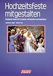 Hochzeitsfeste mitgestalten