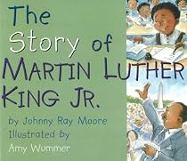 The Story of Martin Luther King Jr.